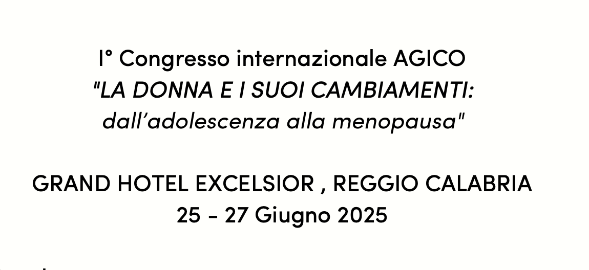 Congresso Internazionale AGICO  - La donna e i suoi cambiamenti: dall’adolescenza alla menopausa